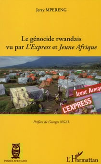 Le génocide rwandais vu par l'Express et Jeune Afrique