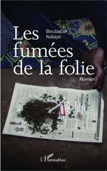 Les fumées de la folie
