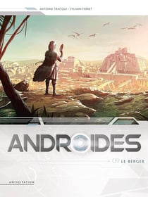 Androïdes Tome 9 : le berger