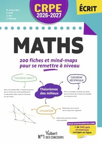 CRPE : Maths : 200 fiches et mind-maps pour se remettre à niveau - épreuve écrite d'admissibilité (édition 2026/2027)