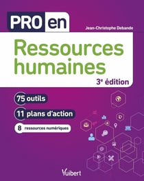 Pro en Ressources humaines : 75 outils et 11 plans d'action