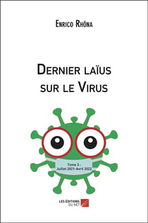 Dernier laius sur le virus Tome 3 : juillet 2021-mars 2022