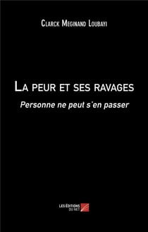 La peur et ses ravages : Personne ne peut s'en passer