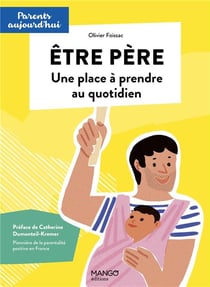 Être père - une place à prendre au quotidien