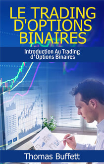 Le trading d'options binaires