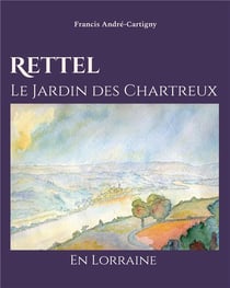 Rettel le Jardin des Chartreux en Lorraine