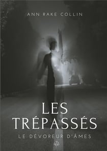 Les trépassés - le dévoreur d'âmes