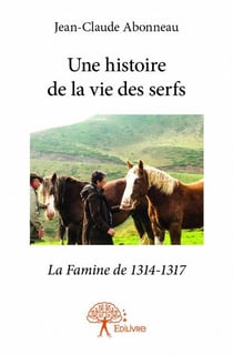 Une histoire de la vie des serfs