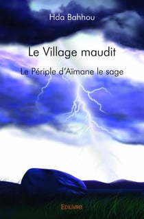 Le village maudit - le périple l'aïmane le sage