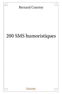 200 SMS humoristiques