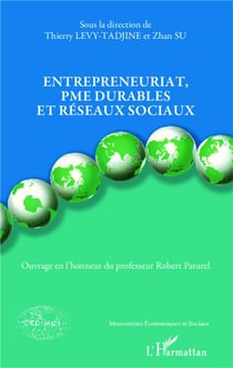 Entrepreneuriat, PME durables et réseaux sociaux - ouvrage en honneur du professeur Robert Paturel