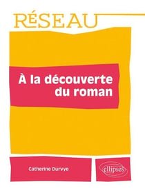 À la découverte du roman