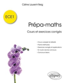 Prépa-maths - ECE1 - cours et exercices corrigés