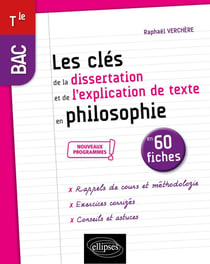 Les cles de la dissertation et de l'explication de texte en philosophie en 50 fiches. terminale, nou