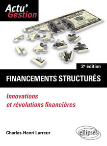 Financements structures : innovations et révolutions financières