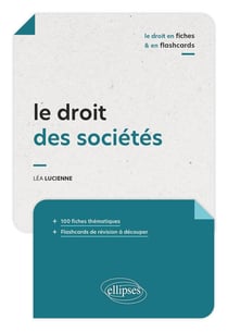 Le droit des sociétés en fiches et en flashcards
