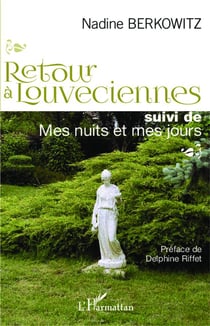 Retour à Louveciennes - mes nuits et mes jours