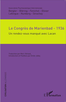 Le congrès de Marienbad - 1936 - un rendez-vous manqué avec Lacan