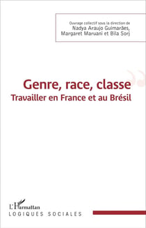 Genre, race, classe : Travailler en France et au Brésil