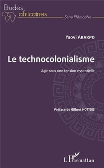 Le technocolonialisme - agir sous une tension essentielle