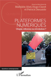Plateformes numériques - utopie, réforme ou révolution ?