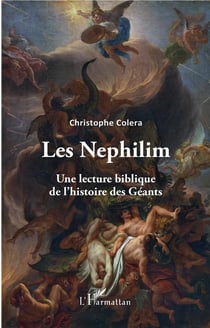 Les nephilim - une lecture biblique de l'histoire des géants