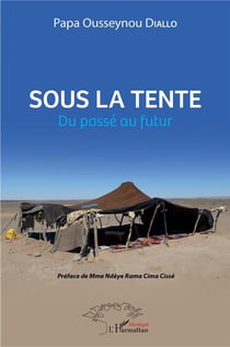 Sous la tente - du passée au futur
