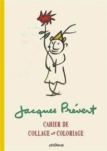Cahier de collage et coloriage Jacques Prévert