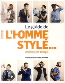 Le guide de l'homme stylé... même en tongs