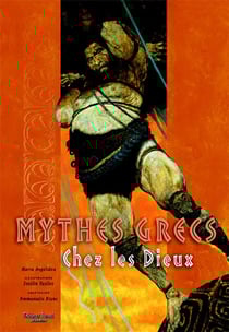 Les mythes grecs - chez les dieux