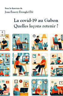 La Covid-19 au Gabon : Quelles leçons retenir ?