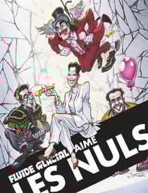 Fluide glacial aime les nuls