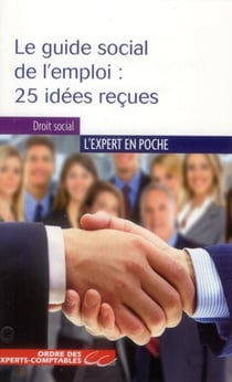 Le guide social de l'emploi : 25 idées reçues