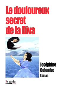 Le douloureux secret de la Diva