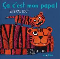 Ça, c'est mon papa !