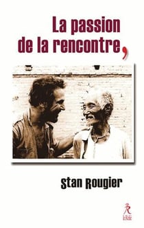 La passion de la rencontre