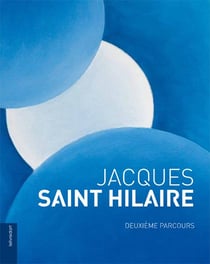 Jacques Saint Hilaire - deuxième parcours