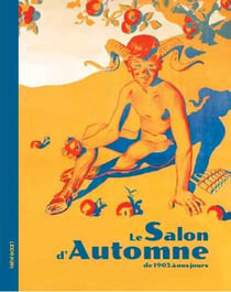 Le salon d'automne - de 1903 à nos jours