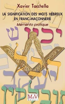 La signification des mots hébreux en Franc-Maçonnerie