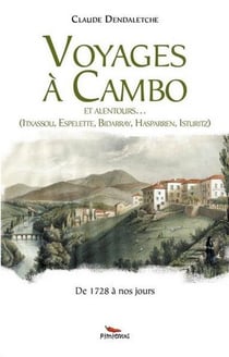 Voyages à Cambo - et alentours... - de 1728 à nos jours