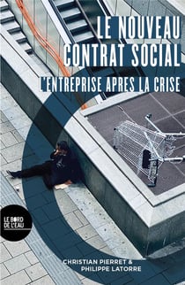 Le nouveau contrat social - l'entreprise après la crise