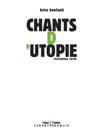 Chants d'utopie 3
