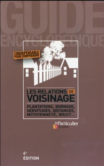 Les relations de voisinage (4e édition)