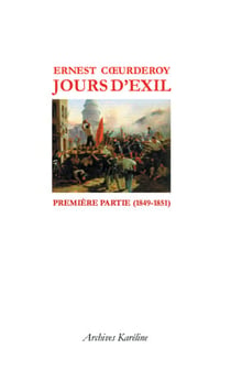Jours d'exil - t.1 (1849-1851)
