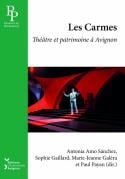 Les Carmes : Théâtre et patrimoine à Avignon