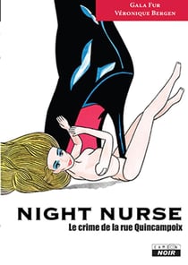 NIGHT NURSE - Le crime de la rue Quincampoix