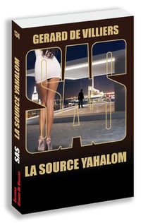 SAS Tome 134 : la source Yahalom