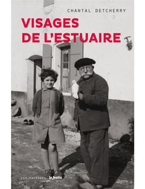 Visages de l'estuaire