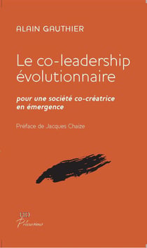 Le co-leadership évolutionnaire - pour une société co-créatrice en émergence
