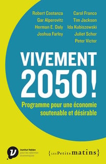 Vivement 2050 ! programme pour une économie soutenable et désirable